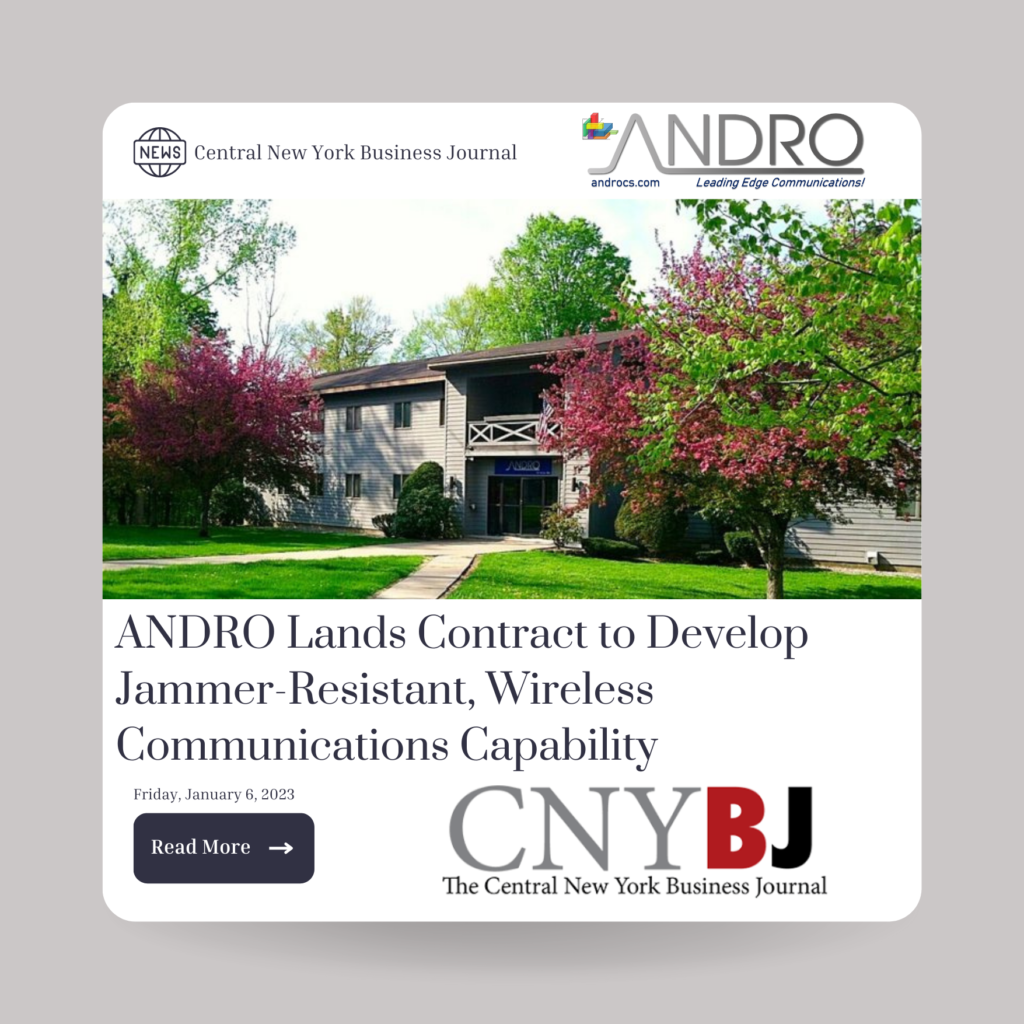 ANDRO Lands Contract to Develop Jammer-Resistant, Wireless-Communications Capability