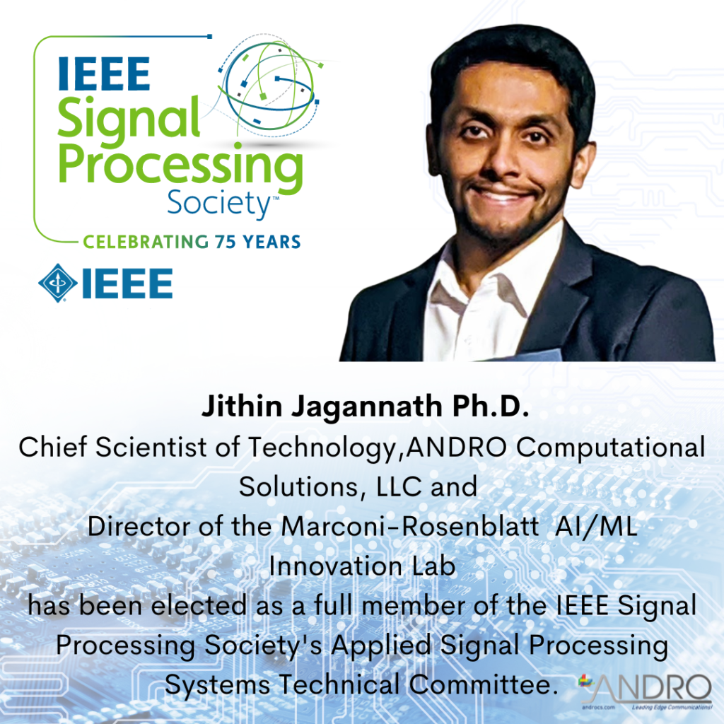 Dr. Jithin Jagannath Elected as Full Member of IEEE Signal Processing Society's Applied Signal Processing Systems Technical Committee