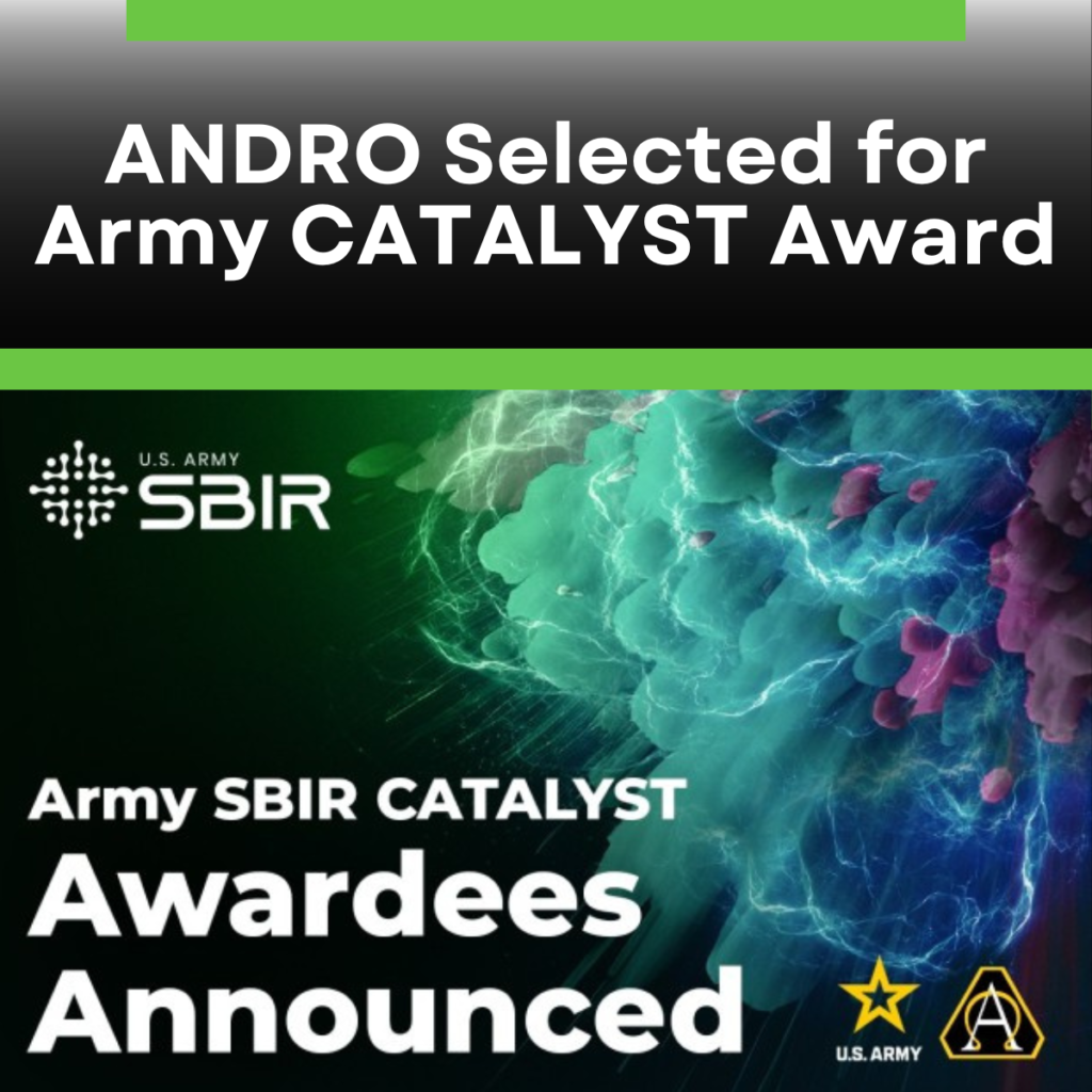 ANDRO Selected for Army CATALYST Award