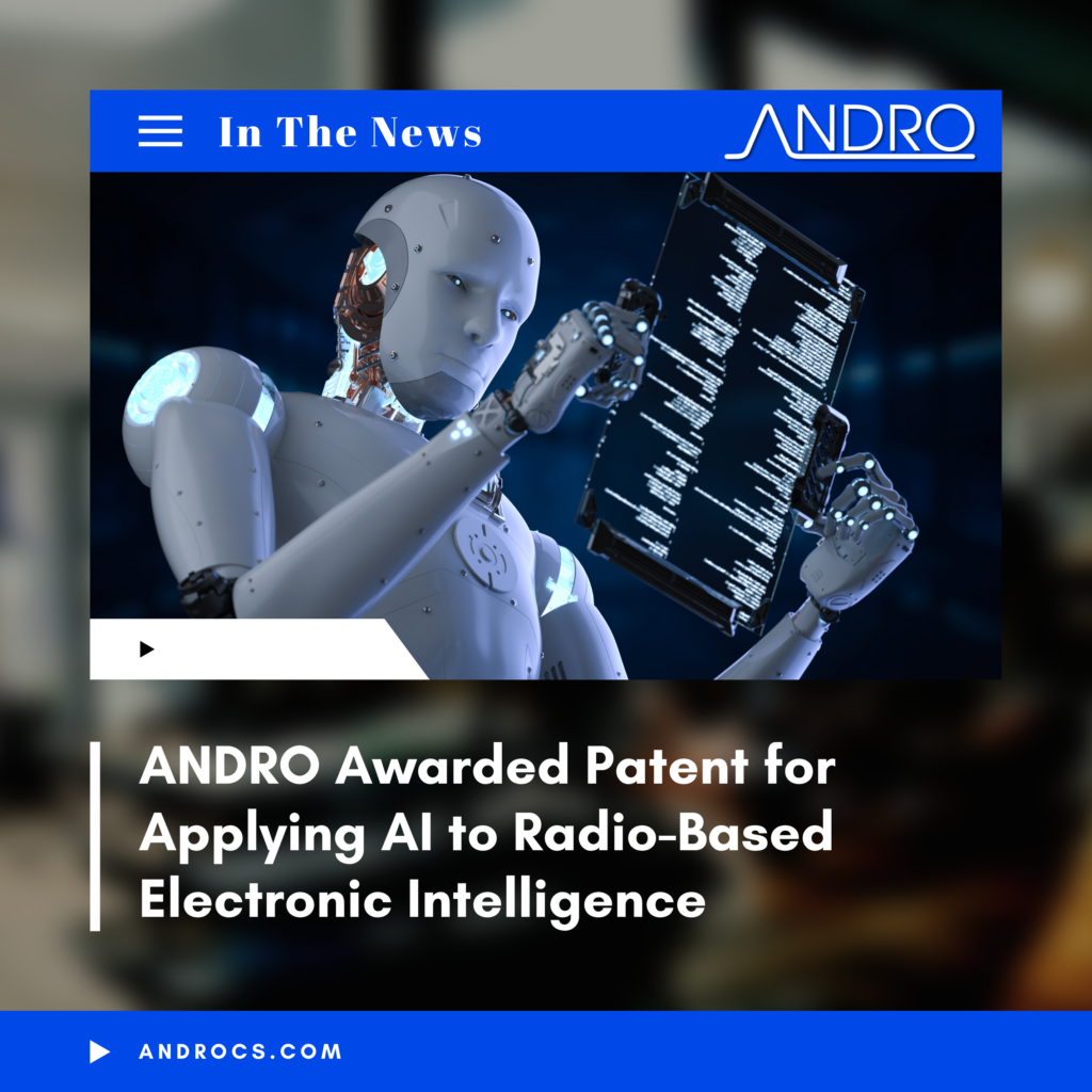 ANDRO Awarded Patent for Applying AI to Radio-based Electronic Intelligence