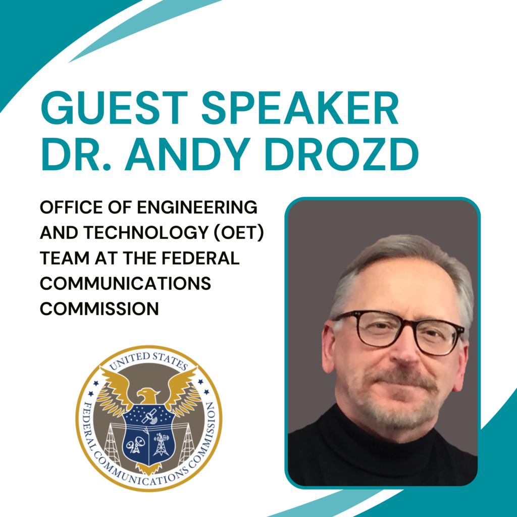 Guest Speaker Dr. Andy Drozd at OET Federal Communications Commission Series