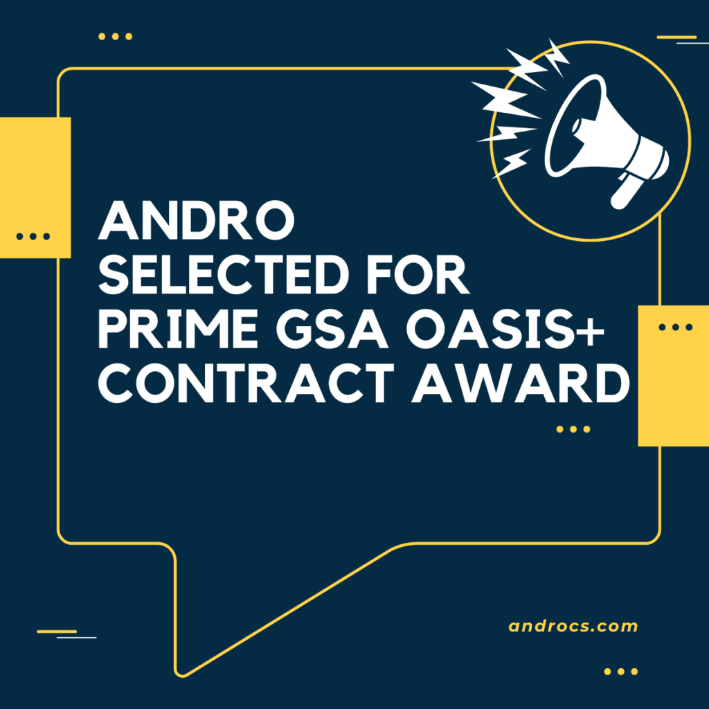 ANDRO Selected for Prime GSA OASIS+ Contract Award