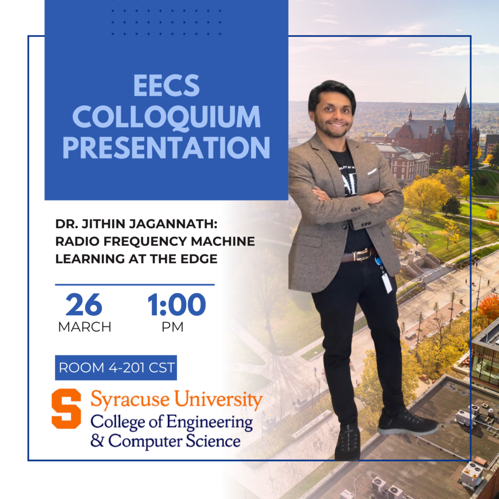 Dr. Jithin Jagannath to Speak at Syracuse University EECS Colloquium